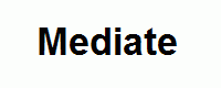 Mediate