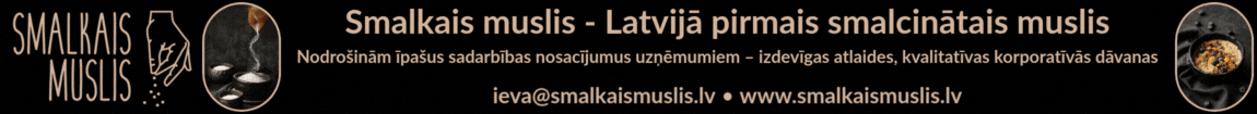 "Smalkais muslis", SIA